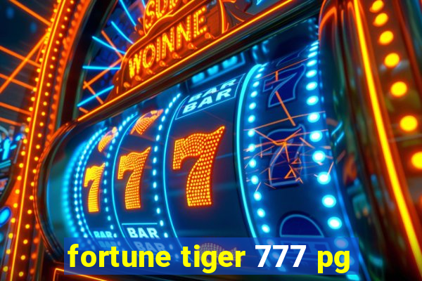 fortune tiger 777 pg